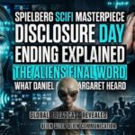 Spielberg Sci Fi Masterpiece Disclosure Day Ending Explained