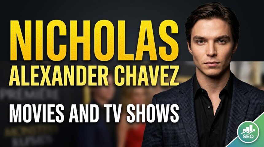 Nicholas Alexander Chavez Movies and TV Shows